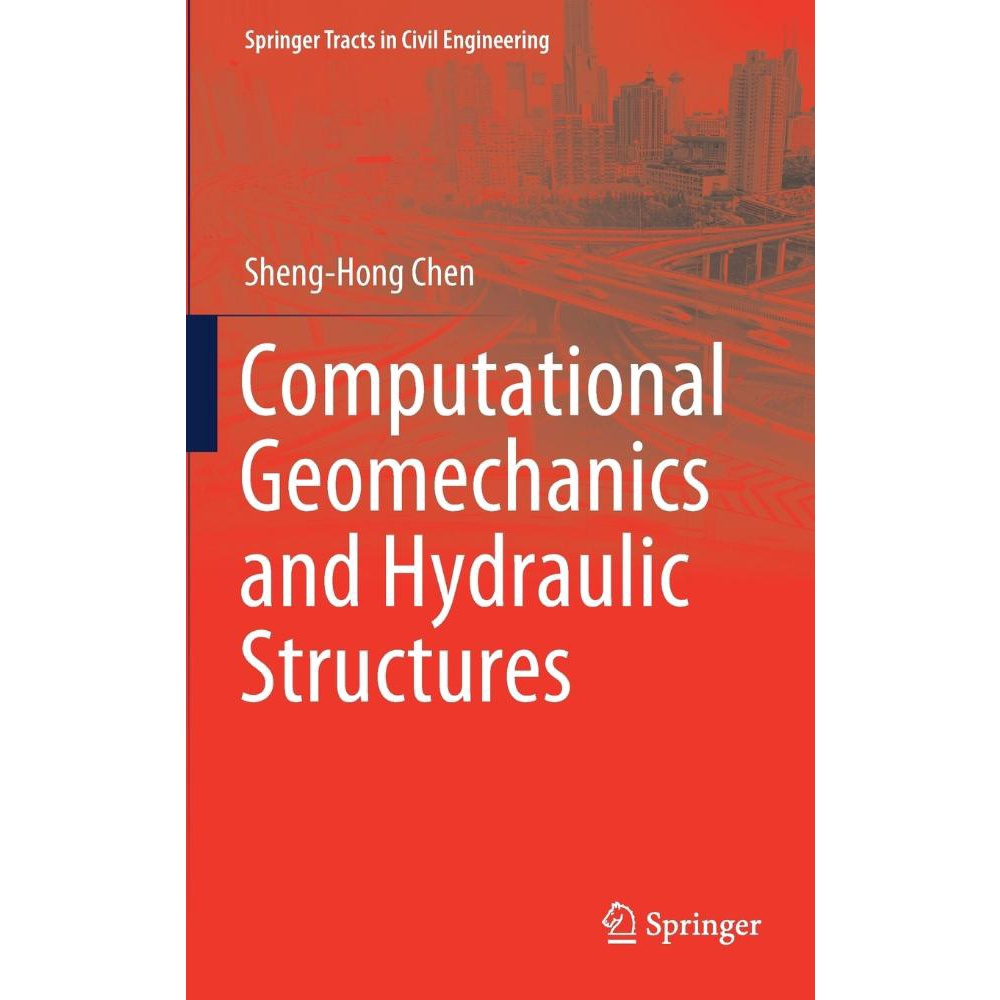 Computational Geomechanics And Hydraulic Structures No Shoptime