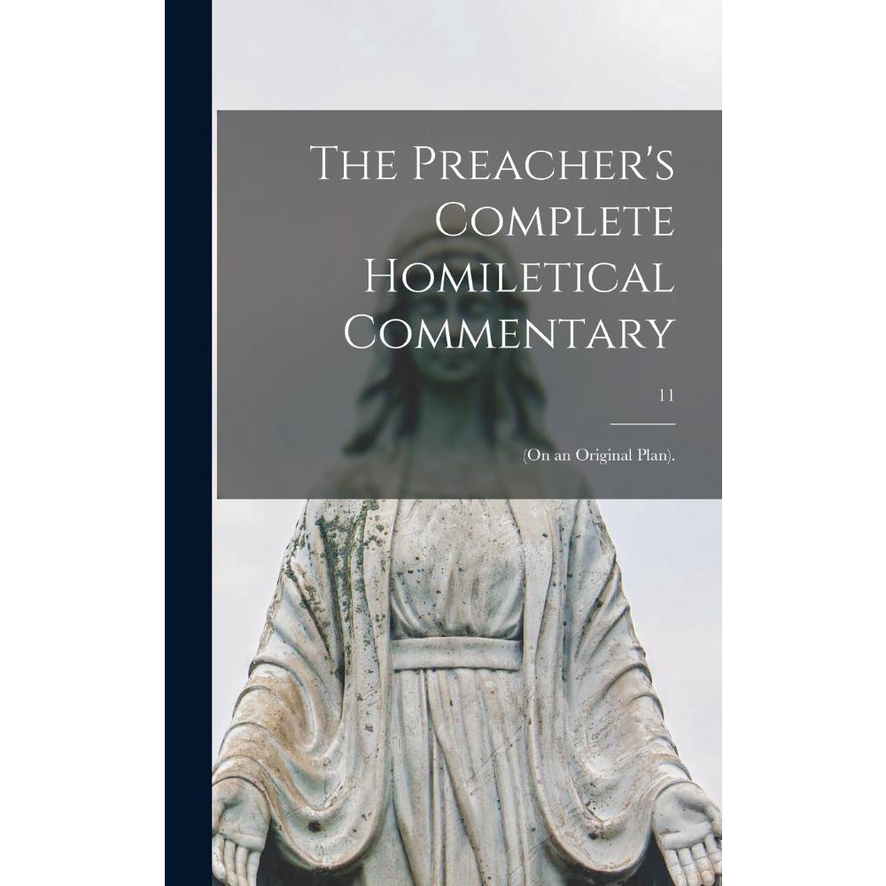 the-preachers-complete-homiletical-commentary-no-shoptime