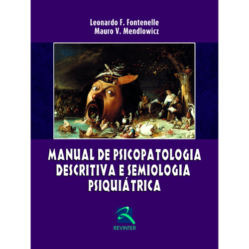 Livro: Manual De Psicopatologia Descritiva E Semiologia Psiquiatrica ...