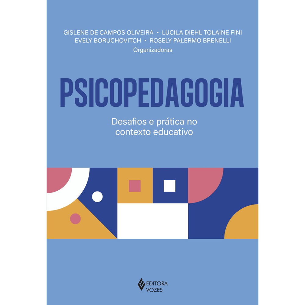 Psicopedagogia - Saberes e Contextos. 