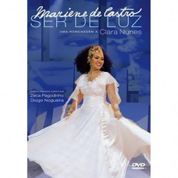 Dvd Mariene De Castro - Clara Nunes Ser De Luz Menor preço em Dvd Mariene De Castro - Clara Nunes Ser De Luz