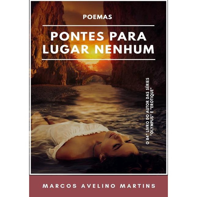 OS POEMAS QUE JAMAIS ESCREVI, por MARCOS AVELINO MARTINS - Clube de Autores