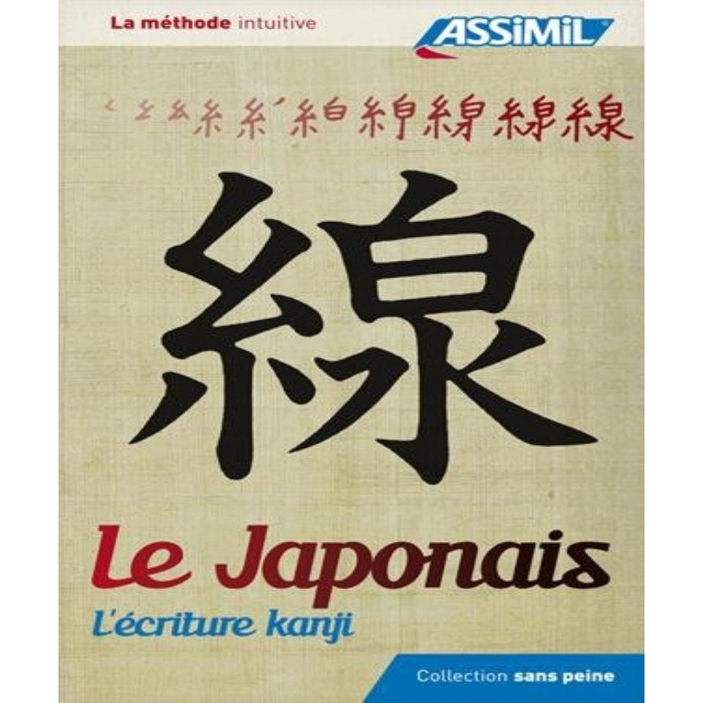 Le Japonais Sans Peine 3 - L'écriture Kanji - (assimil) | Submarino