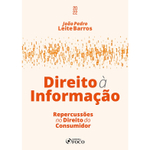 Livro - DIREITO À INFORMAÇÃO - REPERCUSSÕES NO DIREITO DO CONSUMIDOR - 1ª ED - 2022