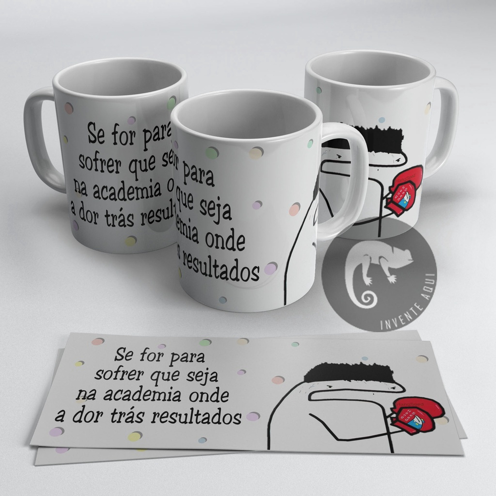 Caneca Florks Meme Se For Pra Sofrer Que Seja Na Academia On em Promoção na  Americanas