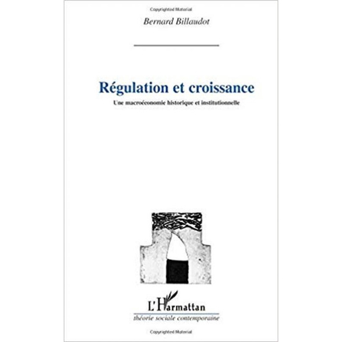 Ra Gulation Et Croissance. Une Macroa Conomie Hist | Submarino