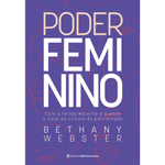 Livro - Poder feminino: Cure a Ferida Materna e quebre o ciclo da cultura do patriarcado