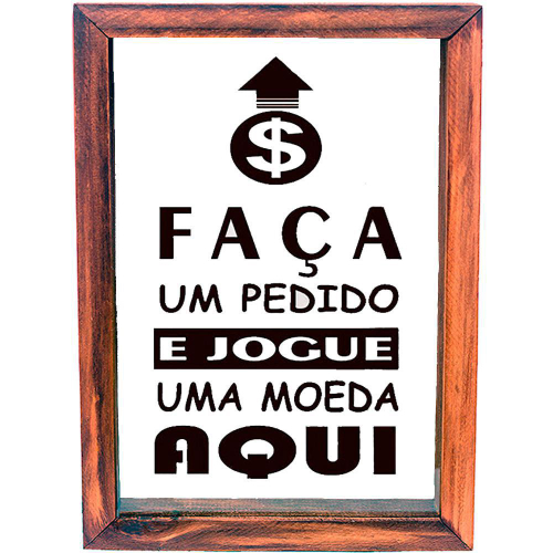 Quadro Cofre Faça um Pedido e e Jogue uma Moeda Aqui - Quero Mais Quadros  Loja de Quadros Decorativos!