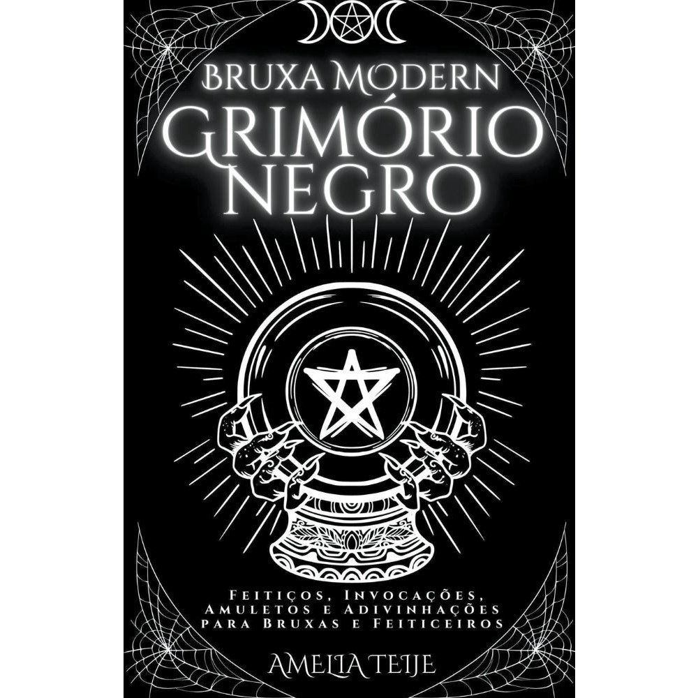 Bruxa Moderna Grimorio Negro - Feitiços, Invocaç& em Promoção na