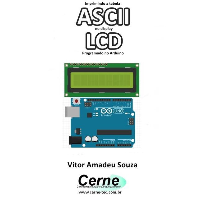 Imprimindo A tabela ascii no display lcd programado no arduino | Submarino