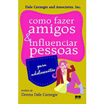 Usado: Como Fazer Amigos e Influenciar Pessoas: para Adolescentes