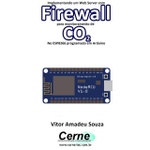 Implementando um web server com firewall para monitoramento de CO2 no ESP8266 programado em arduino