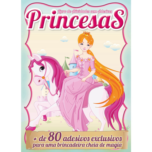  Princesas do Reino Encantado: Livro de Atividades Para