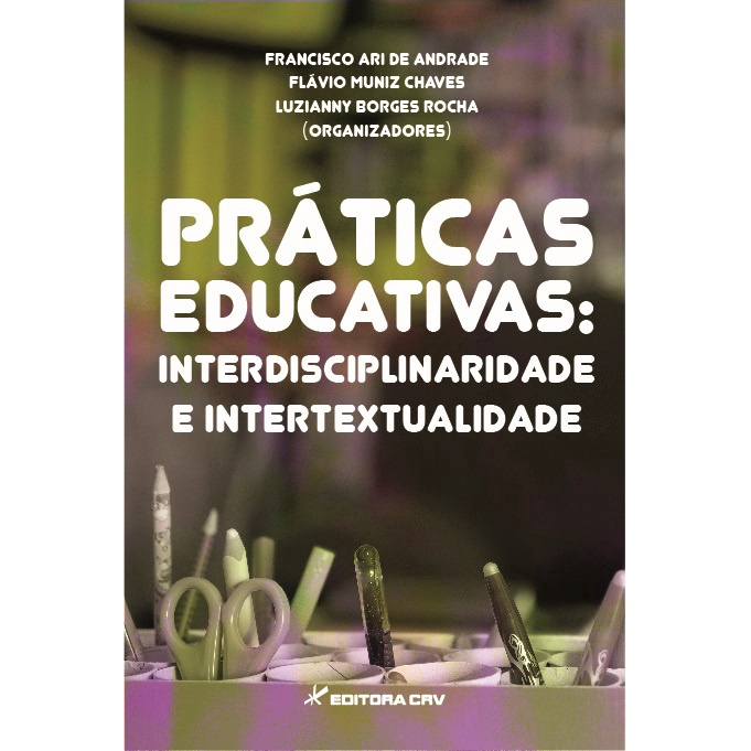 Livro - Práticas Educativas: Interdisciplinaridade E Intertextualidade ...