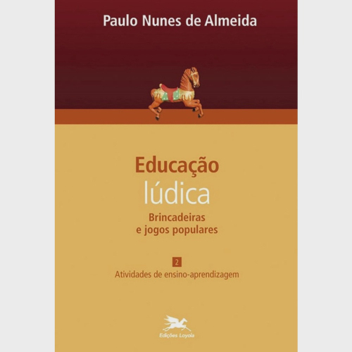 Brincadeira que educa: aprendizagem lúdica envolvendo jogos