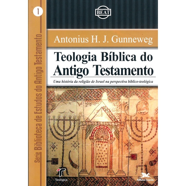 Livro - Teologia Bíblica Do Antigo Testamento: Uma História Da Religião ...