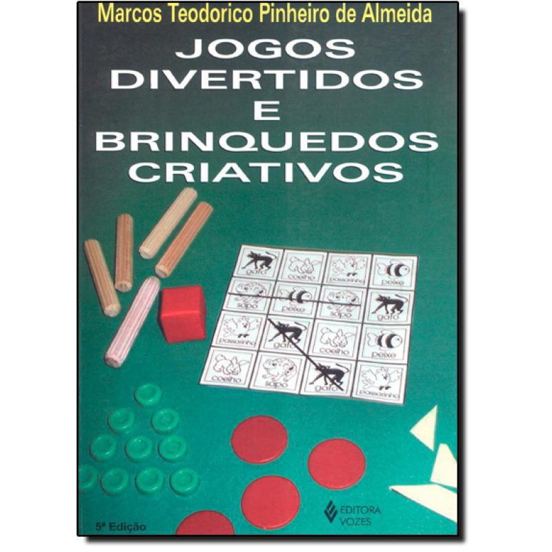 Jogos divertidos e brinquedos criativos - Saraiva