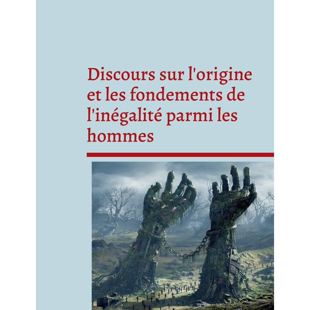 Discours Sur Lorigine Et Les Fondements De Linégalité Par No Shoptime 3511