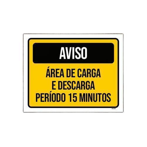 Kit 10 Placa Aviso Área Carga Descarga 15 Minutos em Promoção na Americanas
