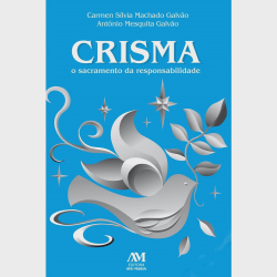Livro - Crisma - o sacramento da responsabilidade Menor preço em Livro - Crisma - o sacramento da responsabilidade