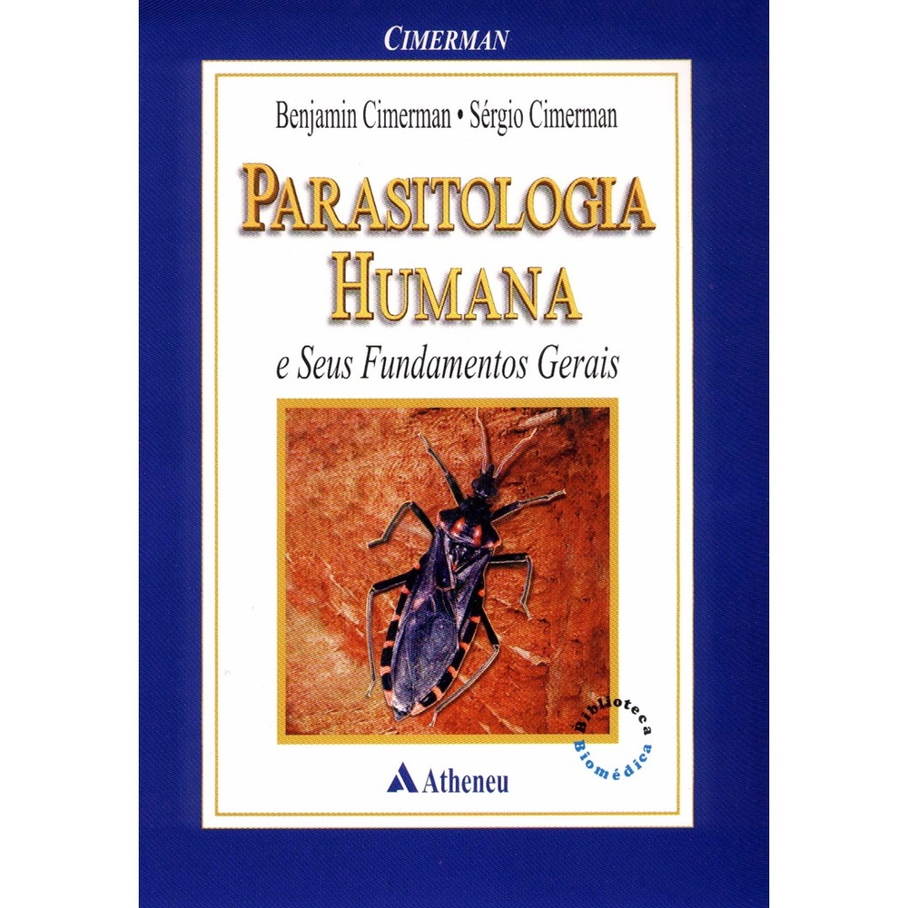 Parasitologia Humana E Seus Fundamentos Gerais - EDITORA ATHENEU LTDA ...