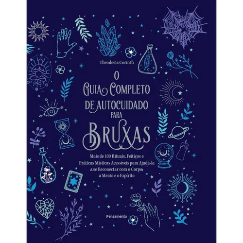 Bruxa Solitária - Práticas mágicas e Crenças - Guia para