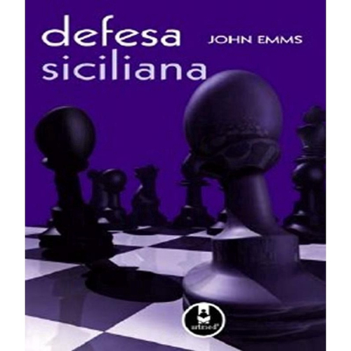 Defesa Siciliana - Estudo de Partidas - livro - livro