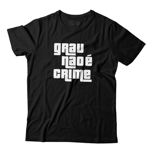 Camiseta grau nao e crime