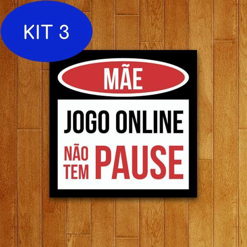 Jogo de Placa Decorativa com 3 peças - Mãe, jogo ON LINE não tem PAUSE