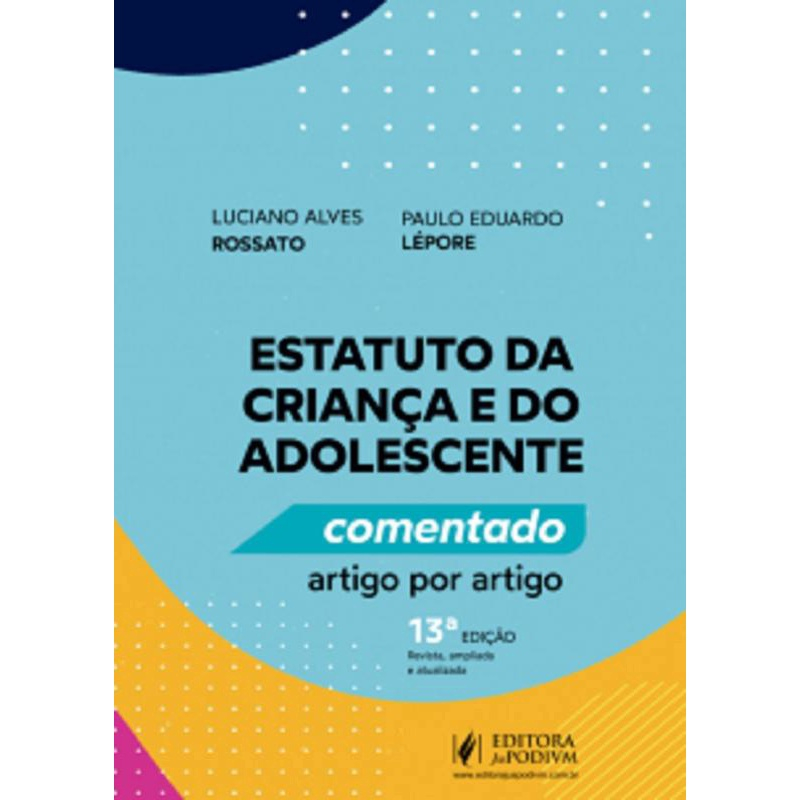 Estatuto Da Criança E Do Adolescente - Comentado Artigo Por Artigo ...