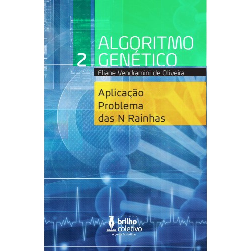 O problema das N rainhas: Solução utilizando Algoritmos Genéticos