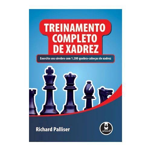 Livro: Treinamento Completo de Xadrez - Richard Palliser