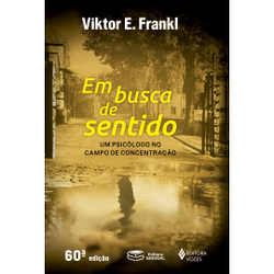 Livro - Em busca de sentido: Um psicólogo no campo de concentração Menor preço em Livro - Em busca de sentido: Um psicólogo no campo de concentração