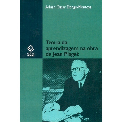 TEORIA DA APRENDIZAGEM NA OBRA DE JEAN PIAGET FUNDACAO EDITORA