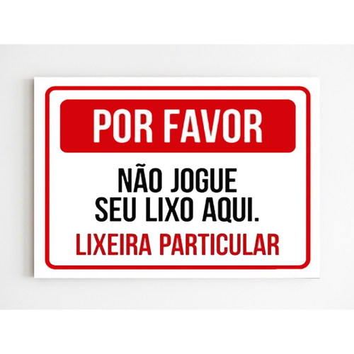 Placa Aviso - Jogue o Lixo na Lixeira - Iplacas Sinalização