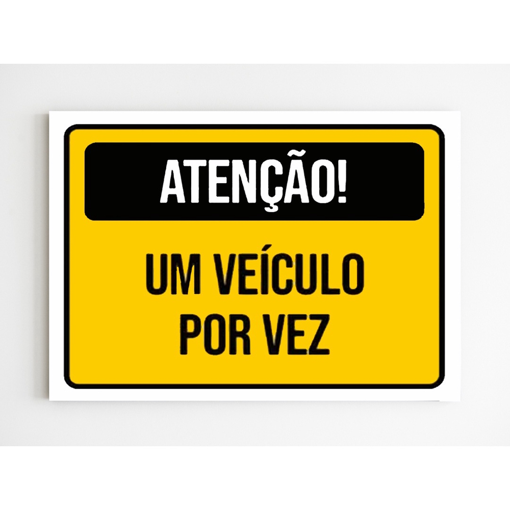 Kit 5 Placas De Sinalização Atenção Um Veiculo Por Vez A4 Submarino 4510