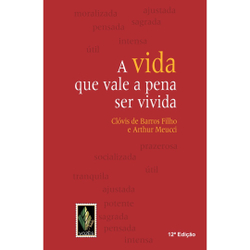 Vida Que Vale A Pena Ser Vivida - 12ª Edição Menor preço em Vida Que Vale A Pena Ser Vivida - 12ª Edição