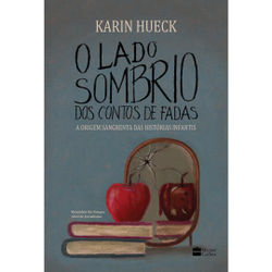 Livro - O lado sombrio dos contos de fadas: A Origem Sangrenta das Histórias Infantis Menor preço em Livro - O lado sombrio dos contos de fadas: A Origem Sangrenta das Histórias Infantis