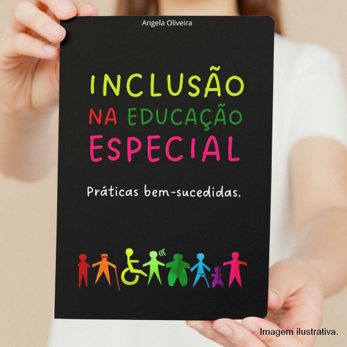 Inclusão Na Educação Especial Práticas Bem Sucedidas Em Promoção Na