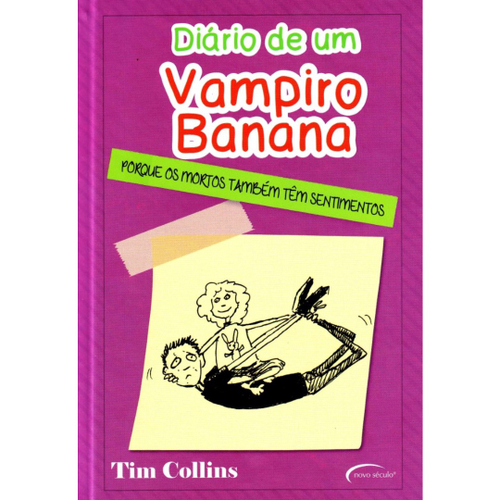 DIÁRIO DE UM VAMPIRO BANANA by Novo Século Editora - Issuu