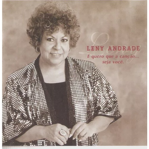 Cd Leny Andrade - E Quero Que A Canção Seja Você. em Promoção na Americanas