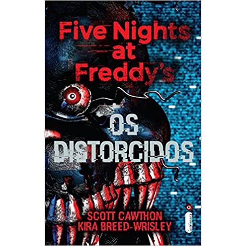 Os Distorcidos Five Nights Freddy's S Cawthon + Frete Grátis