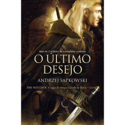 Menor preço em O último desejo - The Witcher - A saga do bruxo Geralt de Rívia