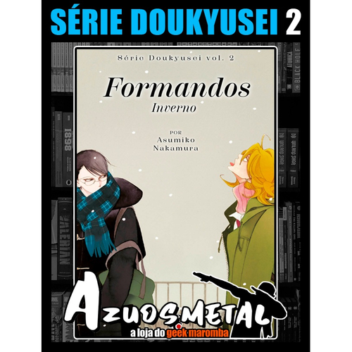 Série Doukyusei - Formandos - Inverno - Vol. 02