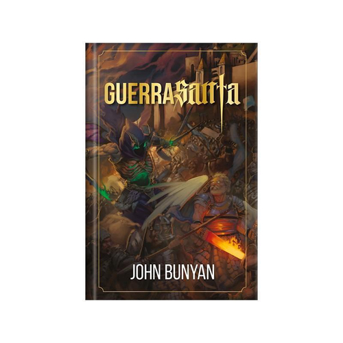  Guerra Santa - Ilustrado: A brilhante alegoria de John