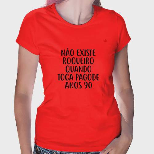 Camiseta Não existe roqueiro quando toca pagode anos 90