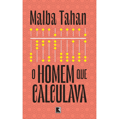 O Homem Que Calculava: Guia do Livro de Malba Tahan