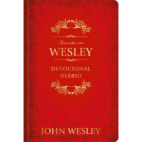 Conselhos de Paulo para um jovem pastor, John Wesley