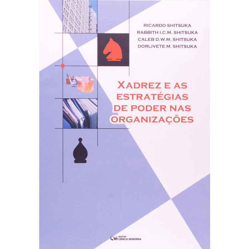 Xadrez E as estrategias de poder nas organizacoes em Promoção na Americanas