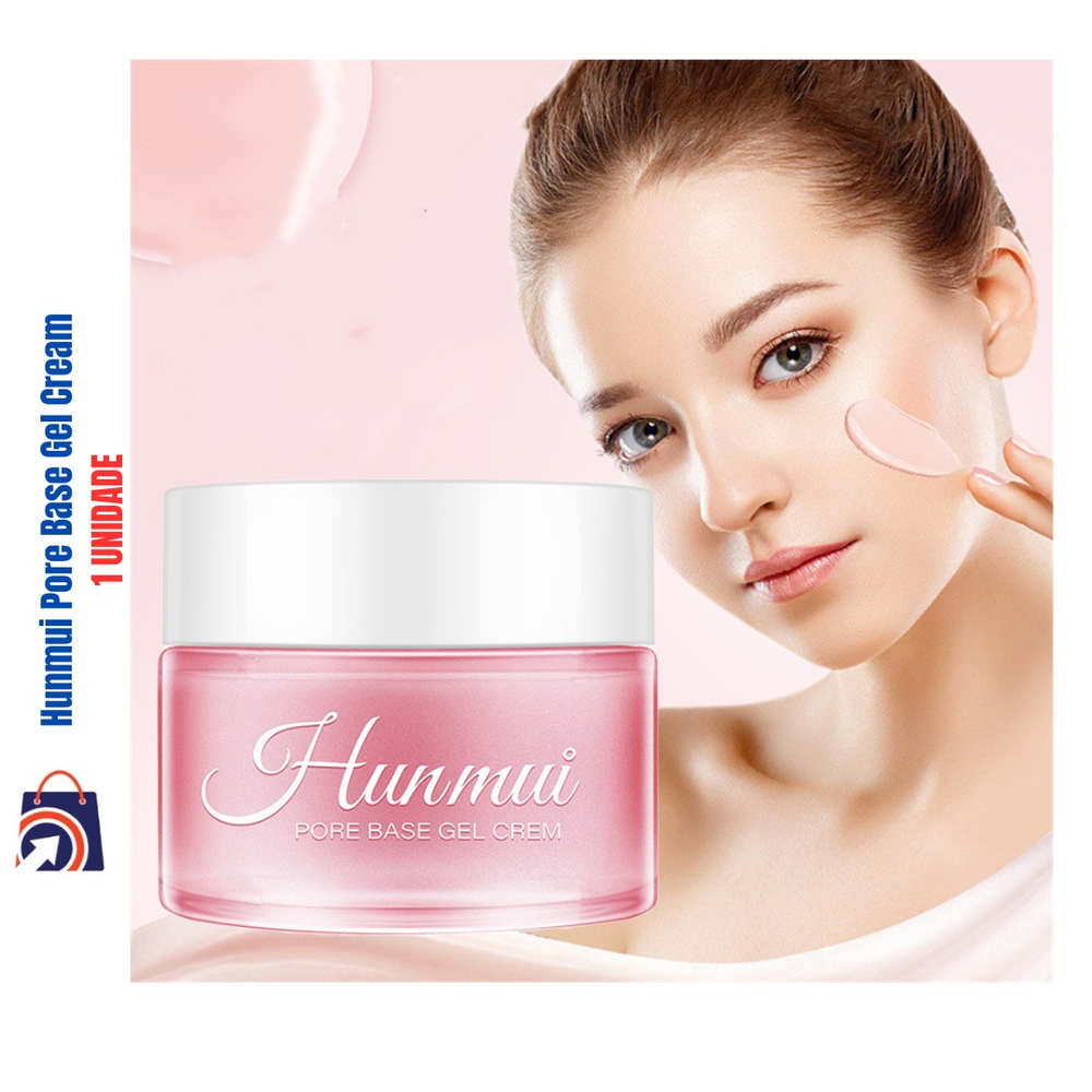 Hunmui Pore Base Gel Cream Poros Invisíveis Pele Lisa 30g em Promoção ...